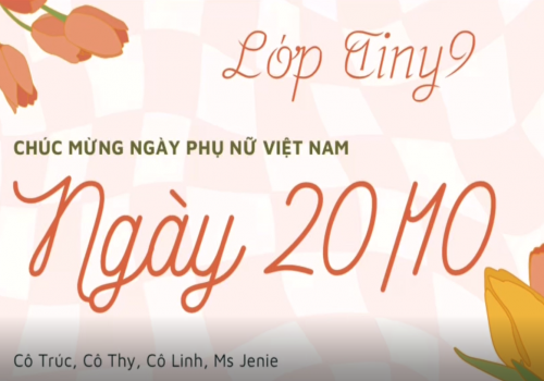 CHÀO MỪNG NGÀY PHỤ NỮ VIỆT NAM 20/10 (TINY 9)